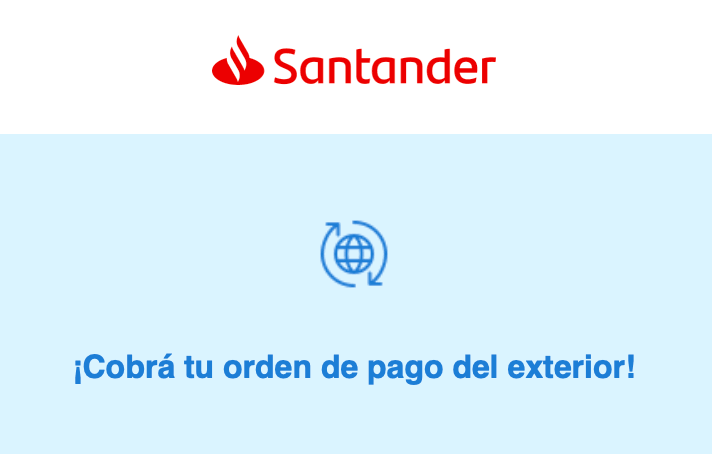 Cobrar orden de pago del exterior banco Santander Argentina